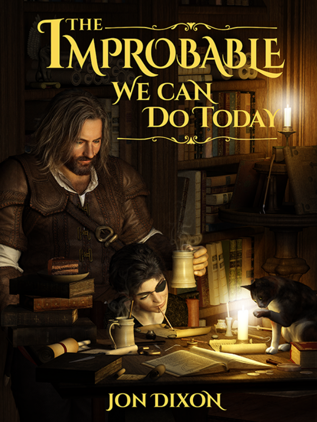 The Improbable We Can Do Today -- Stories and cover art both by Jon Dixon